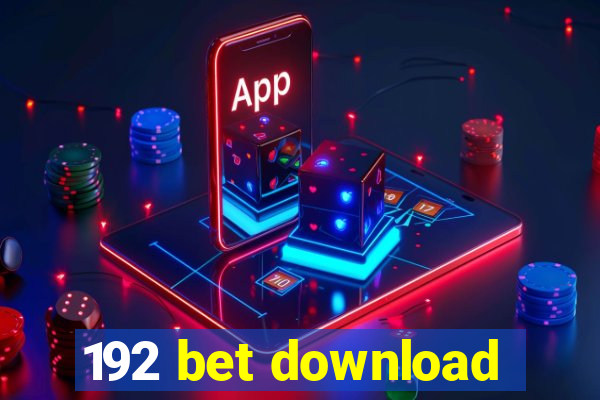 192 bet download